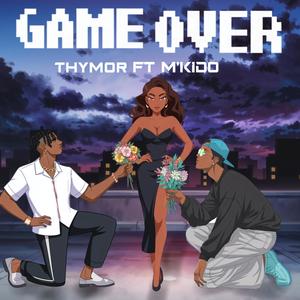 Game over (feat. M'kido)