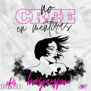 No cree en mentiras (feat. LDOmusic)