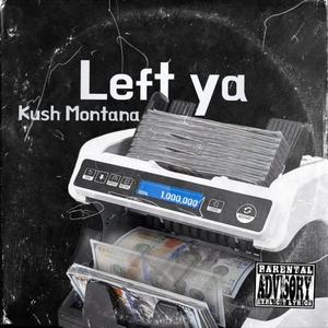 Left ya (Explicit)