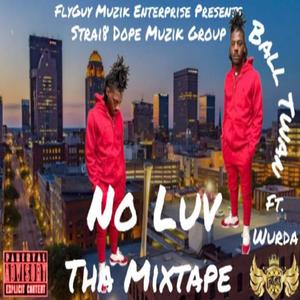 No Luv Tha Mixeape (Explicit)