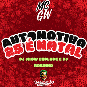Automotivo 25 É Natal (Explicit)