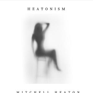 Heatonism (Explicit)