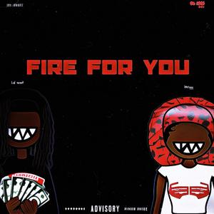 Fire For You (Explicit)