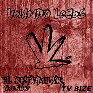 El Retumbar (TV Size) (feat. Fuser)