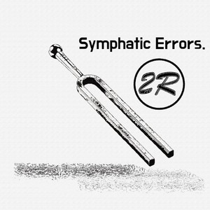 Symphatic Errors(That Is Love Or Nothing.)