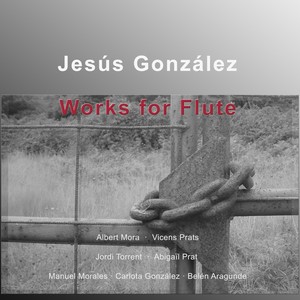 Jesús González: Works for Flute