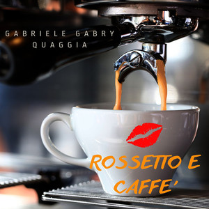 Rossetto e caffè