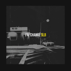 J'ai Changé (Explicit)