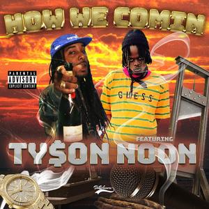 How We Comin' (feat. Noon Orleanz) [Explicit]