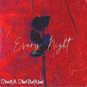 Every Night (feat. Thatboimeek)
