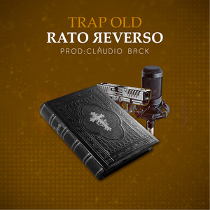 Rato Reverso - Trap Old