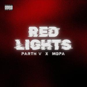 RED LIGHTS (Explicit)