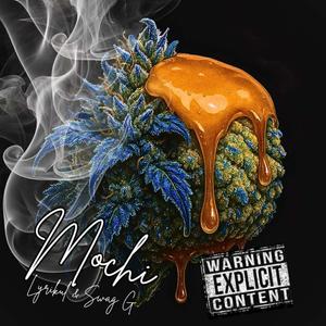 Mochi (feat. Swag G) (Explicit)