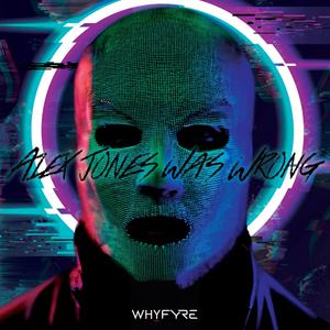 Alex Jones Was Wrong (feat. Berto Brown, Failure Foretold, Otw Steady & Jrobthelaw) (Explicit)