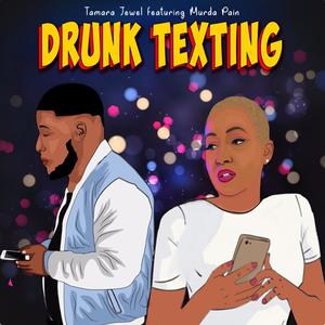 Drunk Texting(feat. Murda Pain) (Radio Edit)