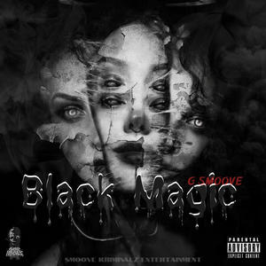 Black Magic (Explicit)