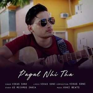 Pagal Nhi Tha (Original)