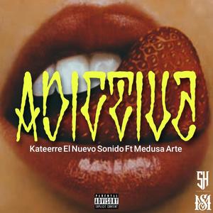 Adictiva (feat. Medusa Arte) [Explicit]