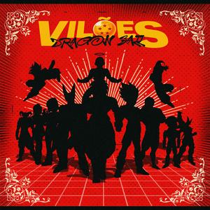 Vilões (Dragon Ball) (feat. Ace oficial, Alvezinn, Jefin DT, Bagguh, D.Motta, Ak4ne, Trinityzin, Markyzin, Hyato, Teykan, Bachira Music & Ogutty)