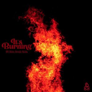 It's Burning (feat. NYA, Abiana, Bennada & Malaika)