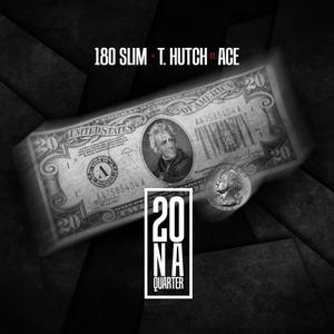 20 N A Quarter (feat. Ace)