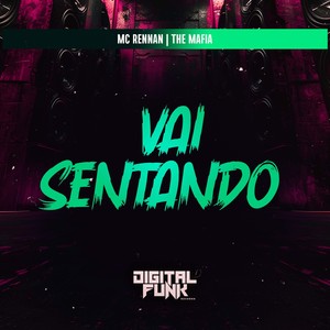 Vai Sentando (Explicit)