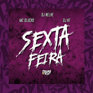 SEXTA FEIRA (Explicit)