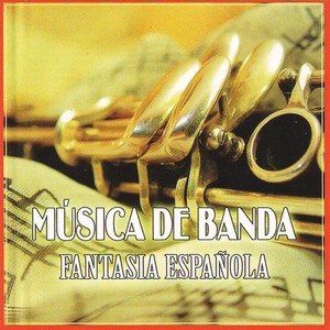 Música de Banda. Fantasía Española, Vol. 3