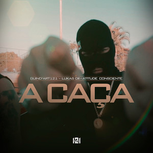 A Caça (Explicit)
