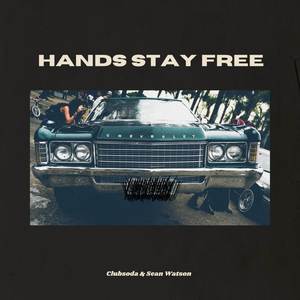 Hands Stay Free (Explicit)