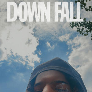 Down Fall (Explicit)