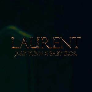 Laurent (feat. Baby Dior)