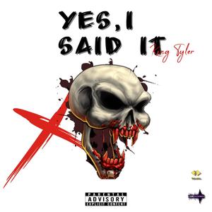 Yes, I Said It (P1) [Explicit]