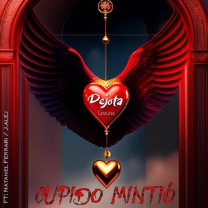 Cupido Mintió (feat. Natanel Ferrari & J.alej)