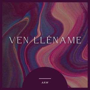 Ven Lléname (Cover)