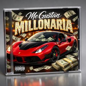 Me Gustan Millonaria