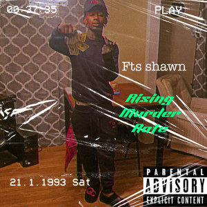 Rising Murder Rate (Explicit)