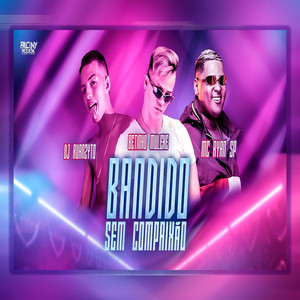 Bandido Sem Compaixão (Remix ) [Explicit]