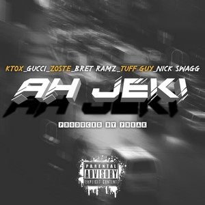 Ah Jeki (Explicit)