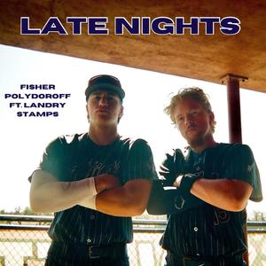 Late Nights (feat. Landry Stamps)