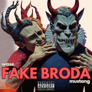 Fake Broda (Explicit)
