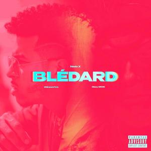 Blédard (feat. EGT) [Explicit]