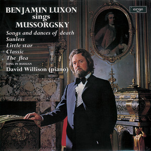 Mussorgsky: Songs and Dances of Death; Sunless