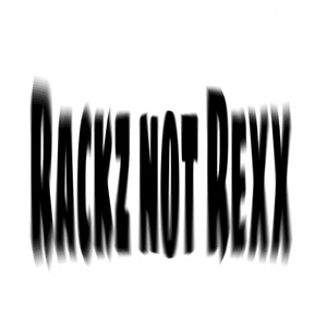 Rackz Not Rexx (feat. BLB Wayne, BLB DreLow & BLB Quane) (Explicit)