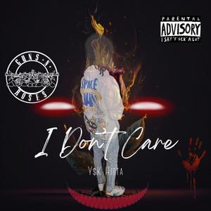 I Don't Care (Explicit)