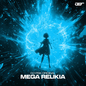 MEGA RELIKIA (Explicit)