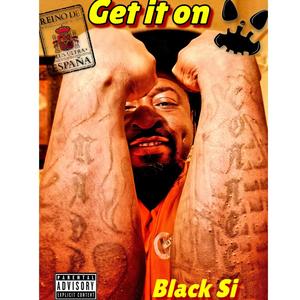 Get it on (Explicit)