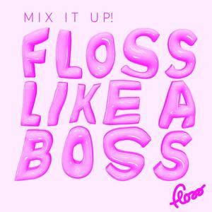 Floss Like a Boss(feat. Flo.Von) (Flo.Von Remix)