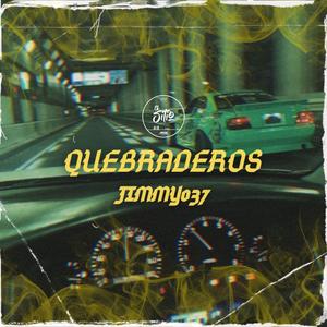 QUEBRADEROS (Explicit)