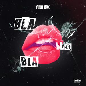 Bla Bla Bla (Explicit)